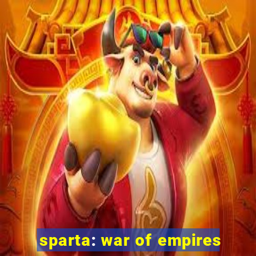 sparta: war of empires